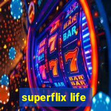 superflix life